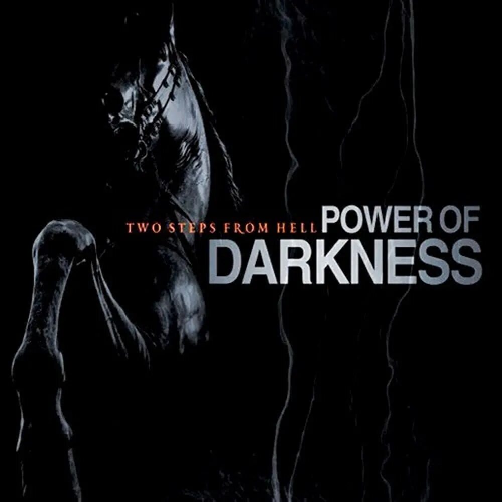 Darkness Power. Two steps from Hell - Power of Darkness. From the Darkness обложка. Two steps. Two step from the hell