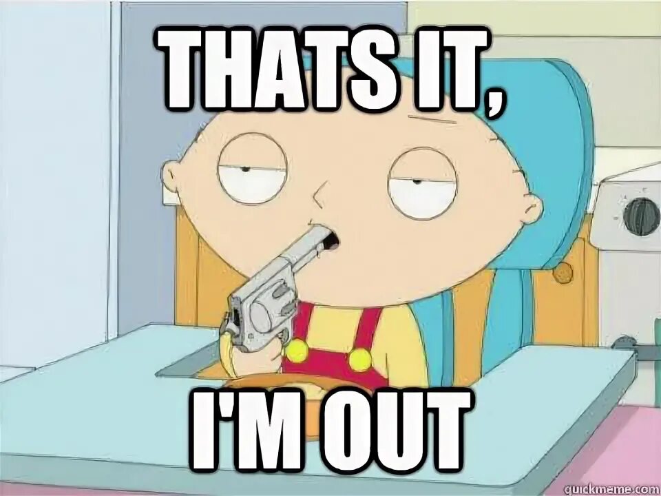 тайм аут мем. I'm out мем. I'm out. Im out gif. Annnddddd i'm out".