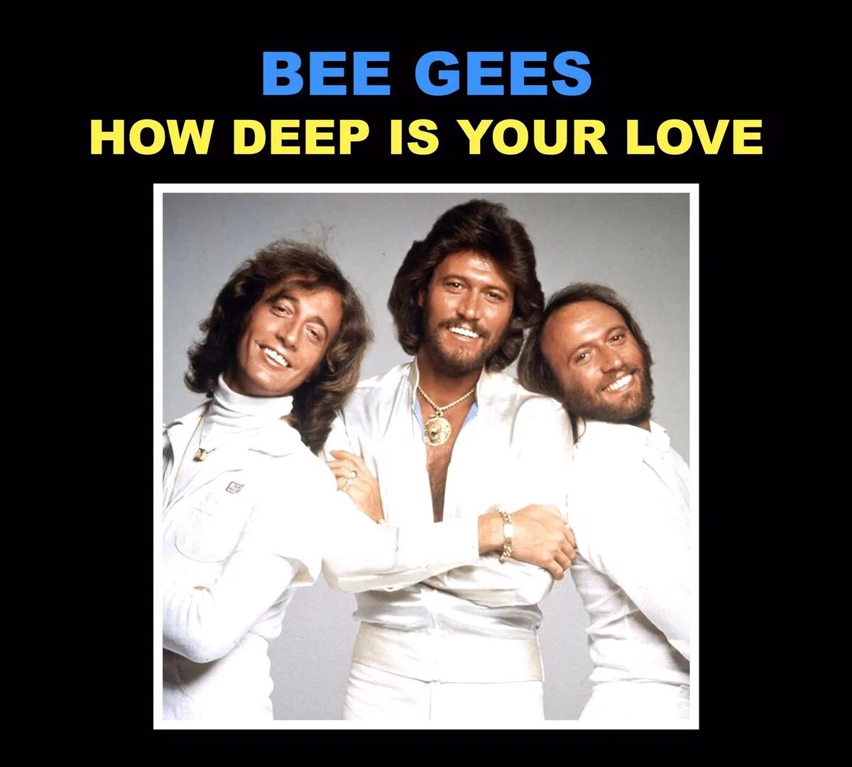 Группа Bee Gees. Bee Gees how Deep is your Love. Bee Gees how Deep is your Love обложка. Bee Gees how Deep is your Love 1977.