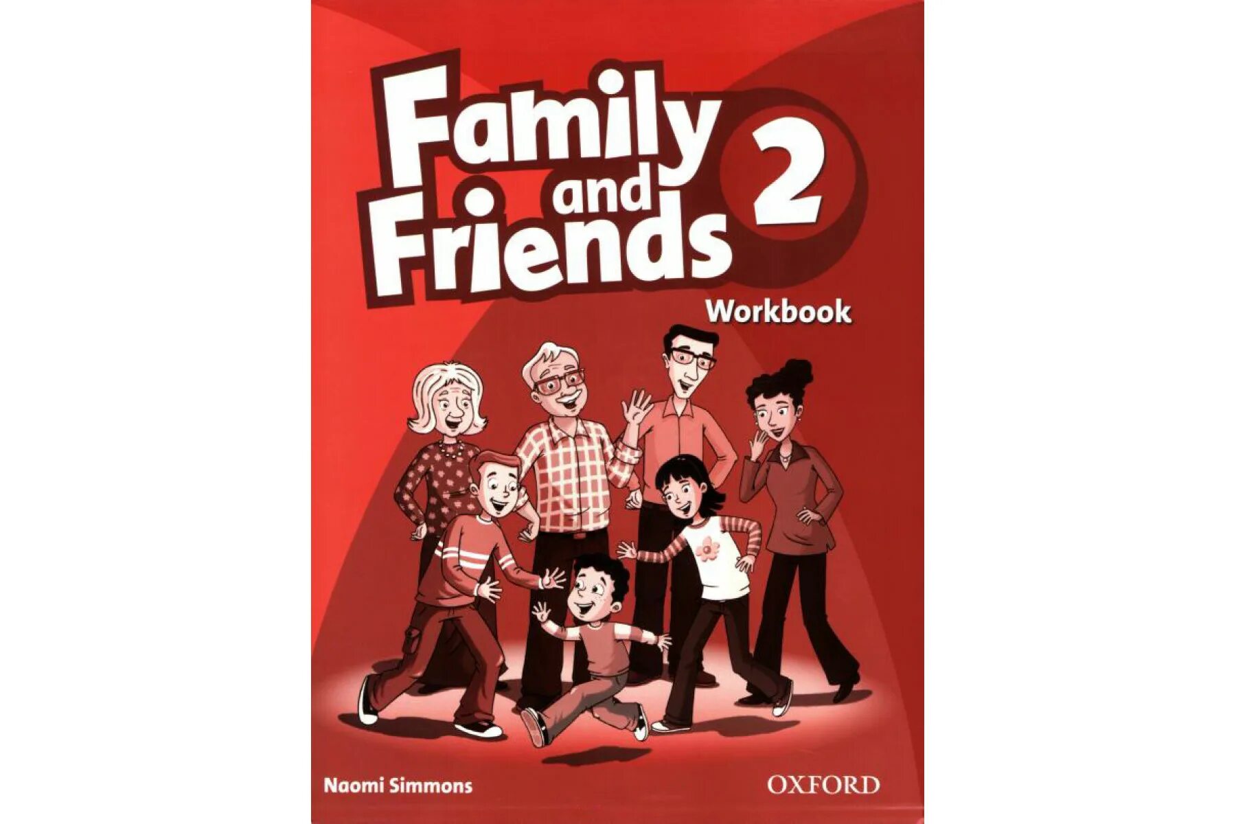 Family and friends Workbook 1 издание. Family and friends 2. Workbook. Учебник Family and friends. Family and friends 2 class book. Family and friends students