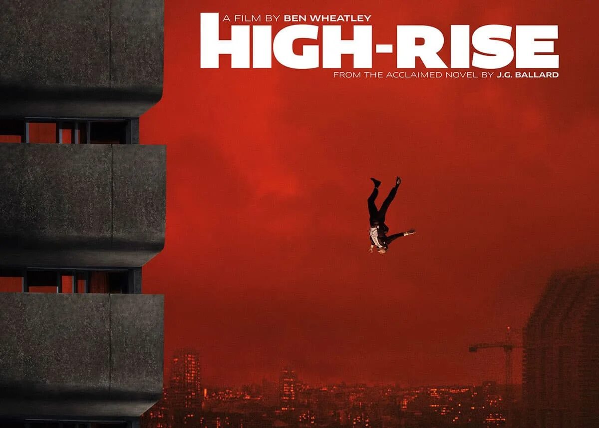 Rise higher. Высотка Постер. Высотка фильм 2015 постеры. Многоэтажка фильм. High-Rise (novel).