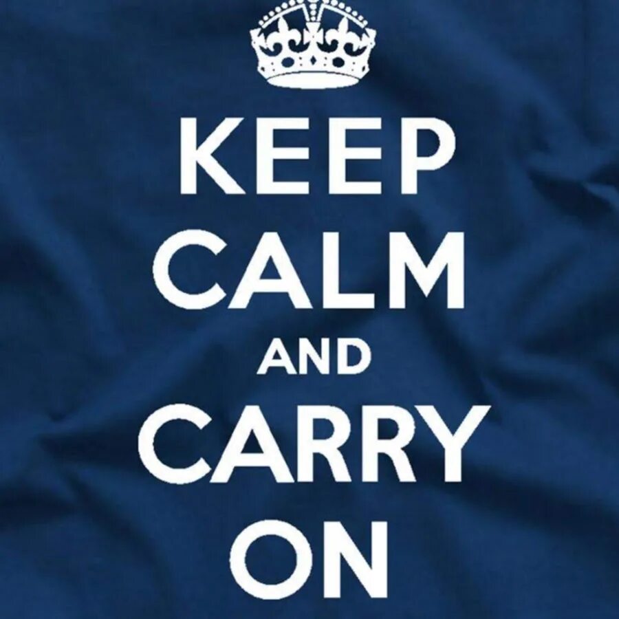 Keep calm на русский. КИП Калм энд Керри он. Постер keep Calm and carry on. Keep Calm and carry on плакат. Keep Calm and carry on Мем.