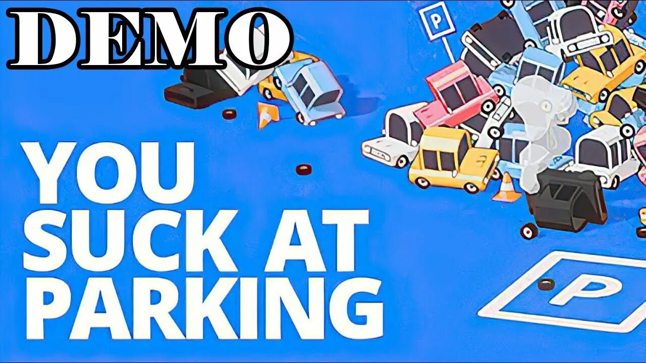 You suck at parking. You suck at parking лого. You suck at parking game. You suck at parking перевод. Demo parking