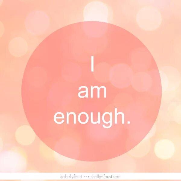 I'M enough. I am enough. Enough картинка. Картинка i am enough. L am enough