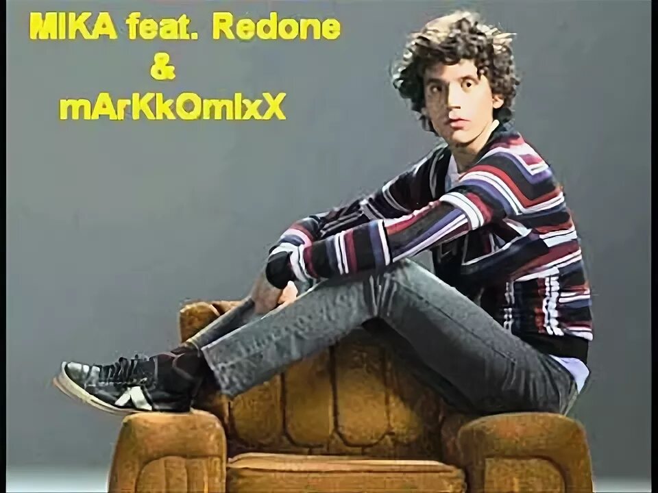 Mika feat. Mika redone.