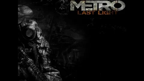 Metro 2033 last light