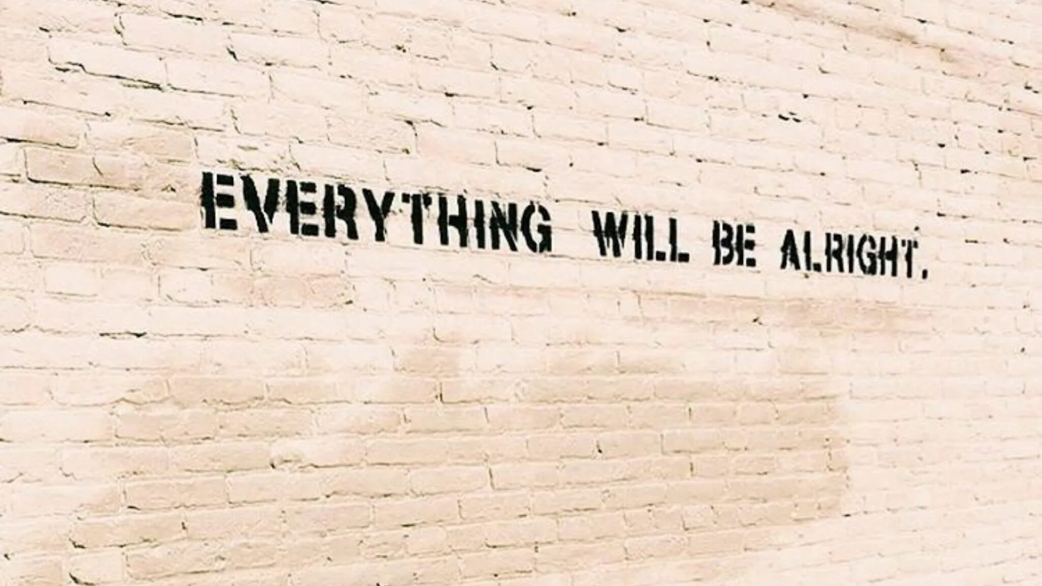 Everything will be Alright. Everything will be Alright обои. All everything. Everything is all right. Everything is a lot