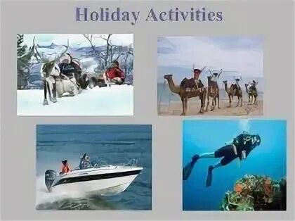 Active holidays. Holiday activities 6 класс. Holiday activities. Holiday activities 5 класс. Activities on Holidays примеры.