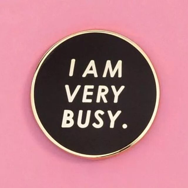 Very busy. Be busy. I am busy. Very busy photo.