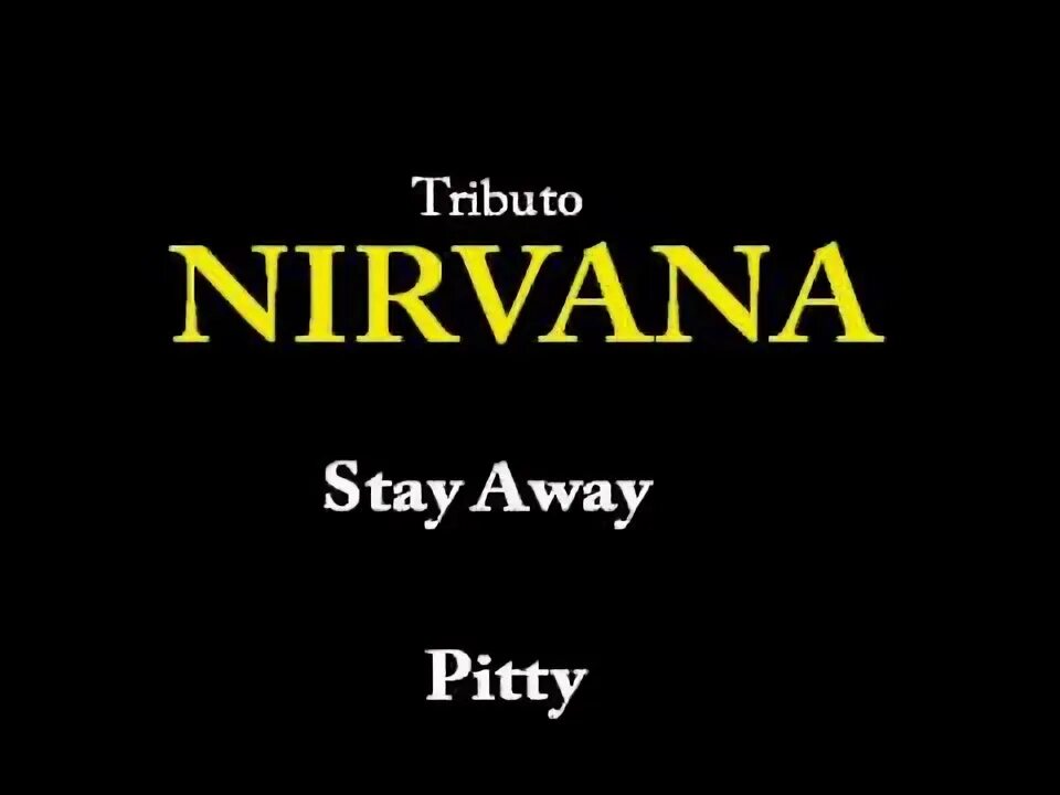 Nirvana stay