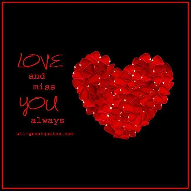 Miss me always. Always miss you. валентина my love for you always. i miss you. открытка my love for you always.