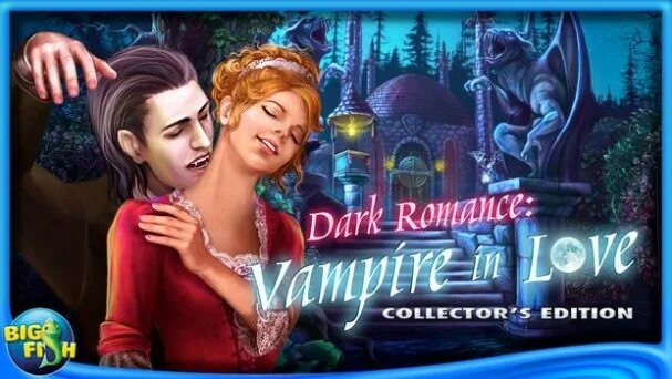 Dark Romance. Dark Romance: Vampire in Love Collector's Edition. Игры про романтику вампиров Эден.