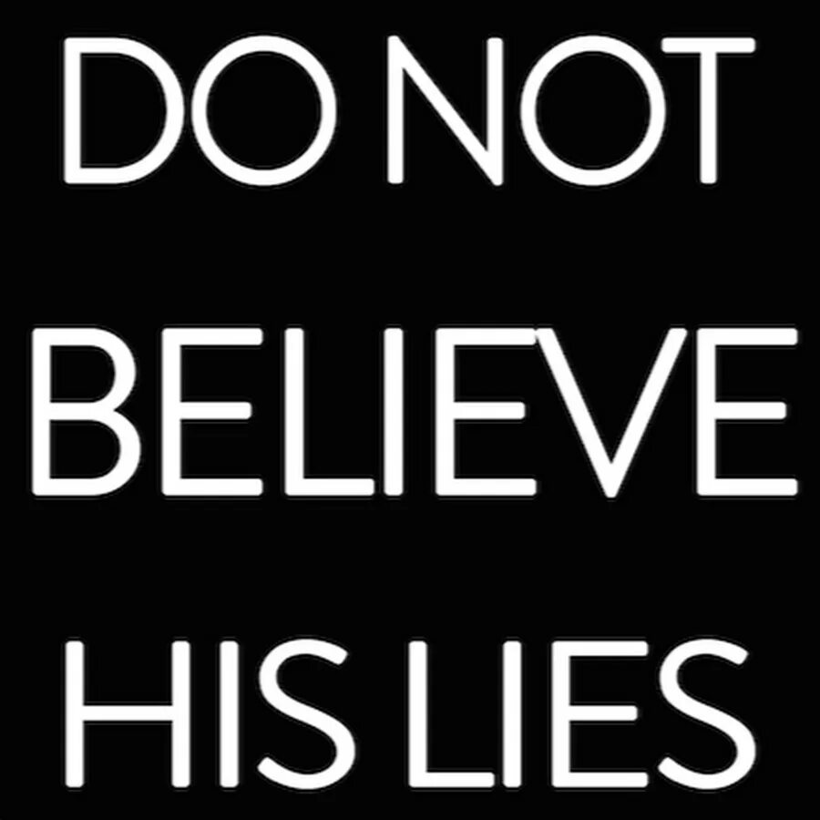 Lies we believe. Lies we believe. Lies we believe. Not. Lies we believe.