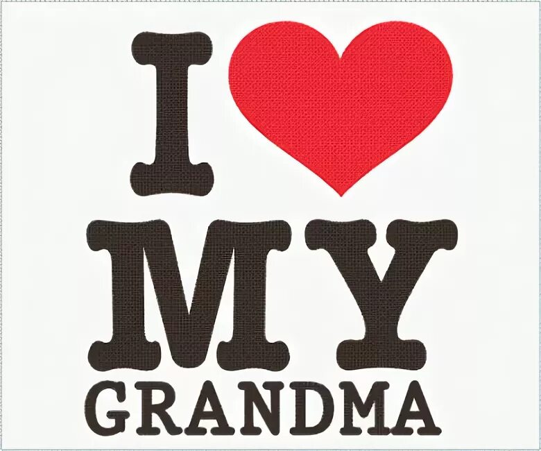 My granny best. I Love grandma. I Love you my grandmother. I Love you бабушка. Grandma надпись.