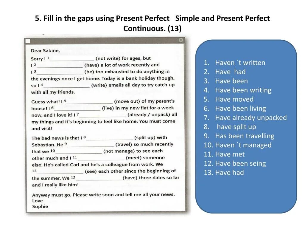 Fill in with present simple or continuous. Fill in the gaps using present perfect. Present perfect Continuous fill in. Fill in the gaps (present Continuous). I fill in the gaps using present simple ответы.