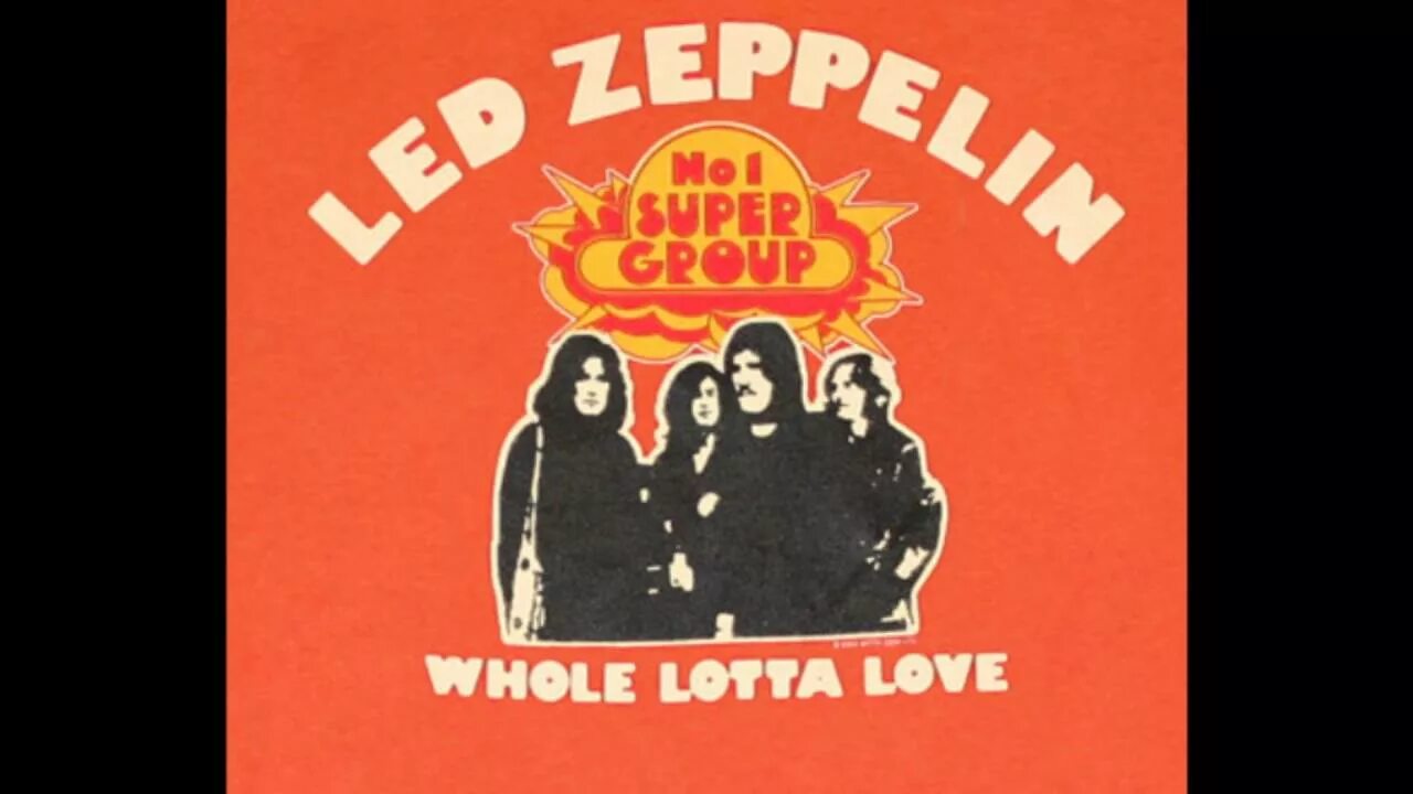 Led Zeppelin whole Lotta Love. Led Zeppelin «whole Lotta Love» 1969. Whole Lotta Love Remaster led Zeppelin. Led Zeppelin - whole Lotta Love обложка. Whole lotta текст