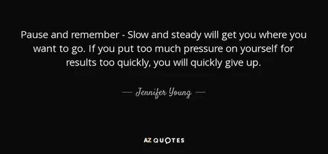 I ll gentle and take it slowly
