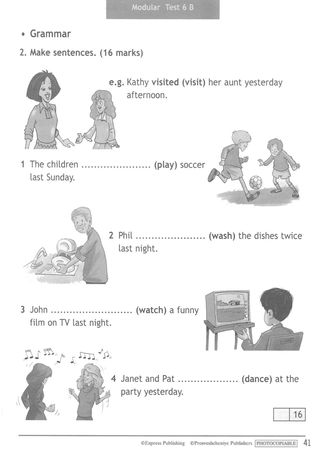 Where was she yesterday. Make sentences 16 Marks 4 класс. Kathy visited visit her Aunt yesterday afternoon ответы. Last afternoon или yesterday afternoon. Английский язык Photocopiable 8.