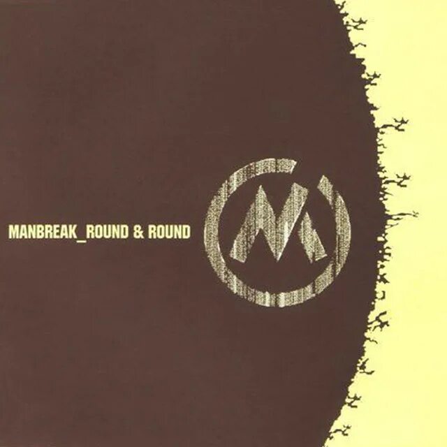 Round and round molester. Manbreak. Round Round Round. Музыкальный раунд. Песни Round.