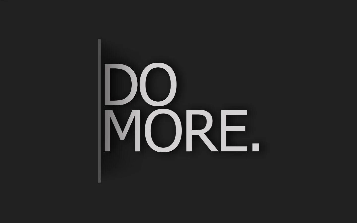 1 year no more. Do more обои. do more надпись. do more wallpaper. обои на рабочий стол do more.