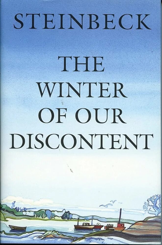 Зима тревоги нашей книга. Джон Стейнбек зима тревоги нашей. The Winter of our discontent by John Steinbeck. Зима тревоги нашей Джон Стейнбек экранизация.