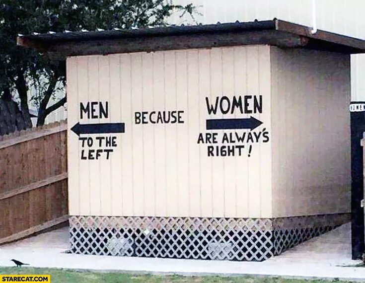 You re women am. Men to the left because women are always right. Women are always right. Women ARS always right. Men left because women are always right.