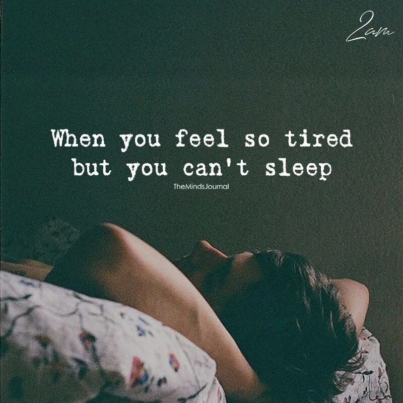 So tired обложка. When you tired. I feel tired. You are Sleep?. When do you sleep