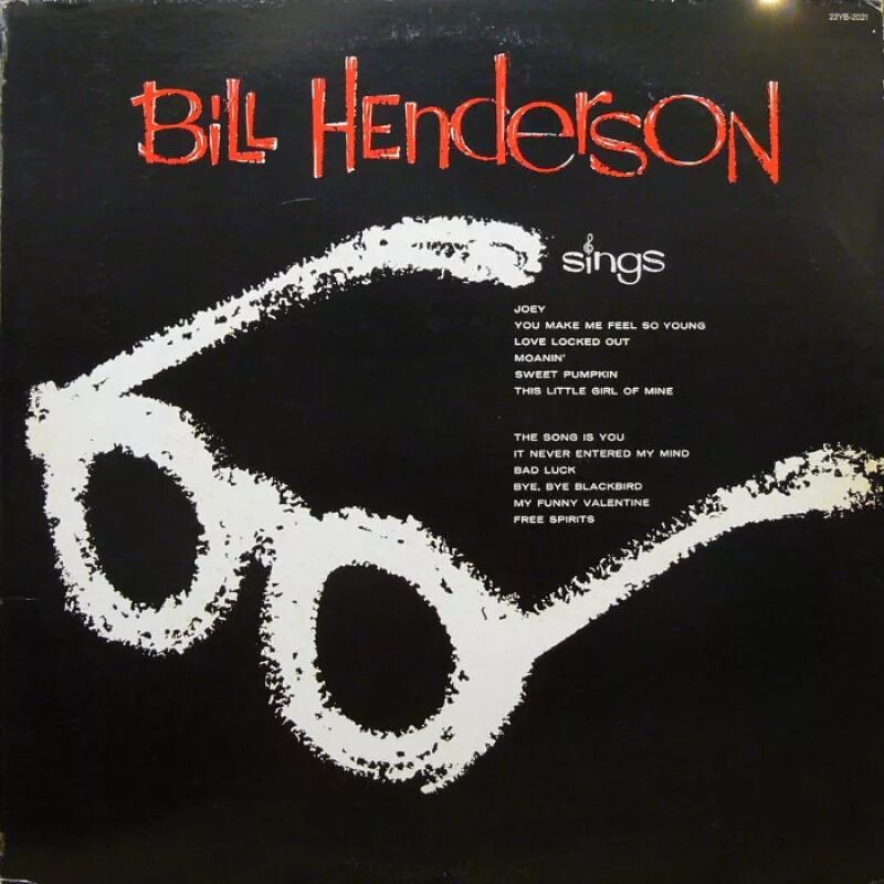 Bill Henderson. Bill Henderson with the Oscar Peterson Trio. Vee Jay records. Bye Bye Blackbird Red Garland Transcription. Best of sing