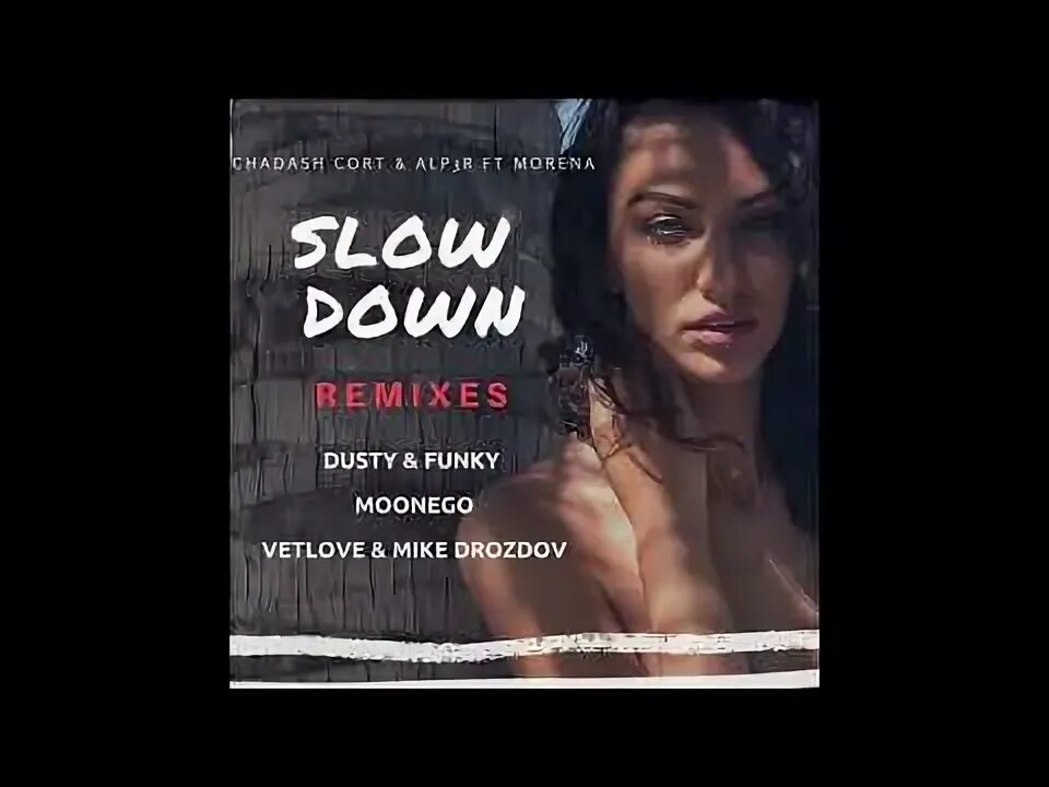 Vetlove mike drozdov. Chadash Cort feat. Morena Slow down (VETLOVE Mike Drozdov Remix). Morena Slow. VETLOVE & Mike Drozdov feat. Sharliz - Hit my Heart. The endless Sea VETLOVE Mike Drozdov Extended Remix.