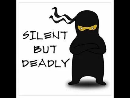 Silent but