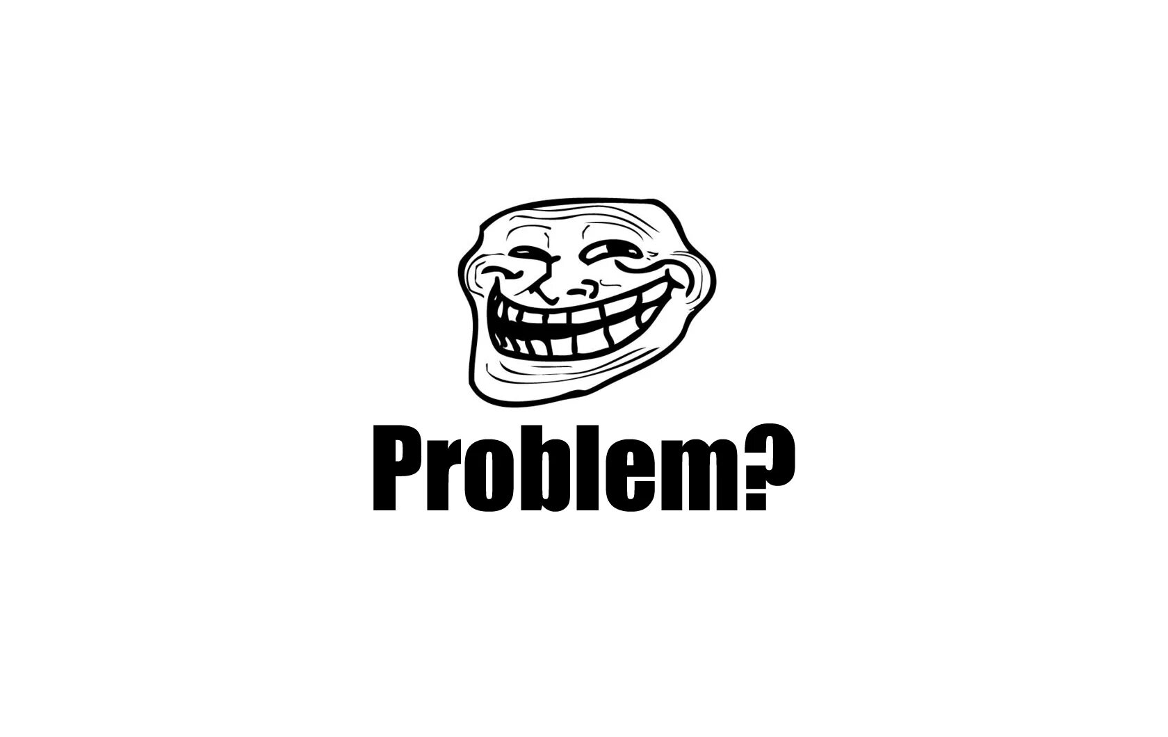 You ve be trolled