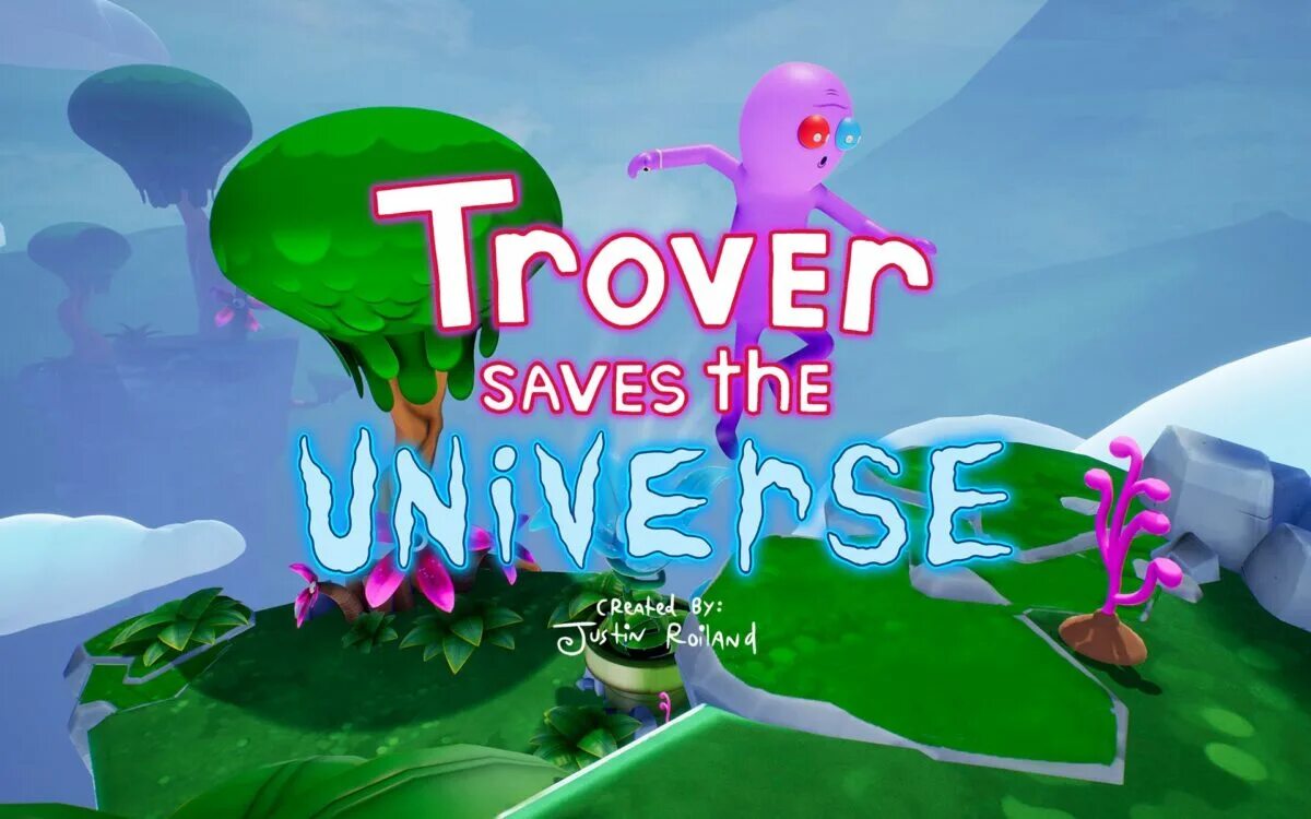 Игра Trover saves the Universe. Trover saves the Universe VR. Trover saves the Universe ps4. Тровер спасает вселенную. Save the universe