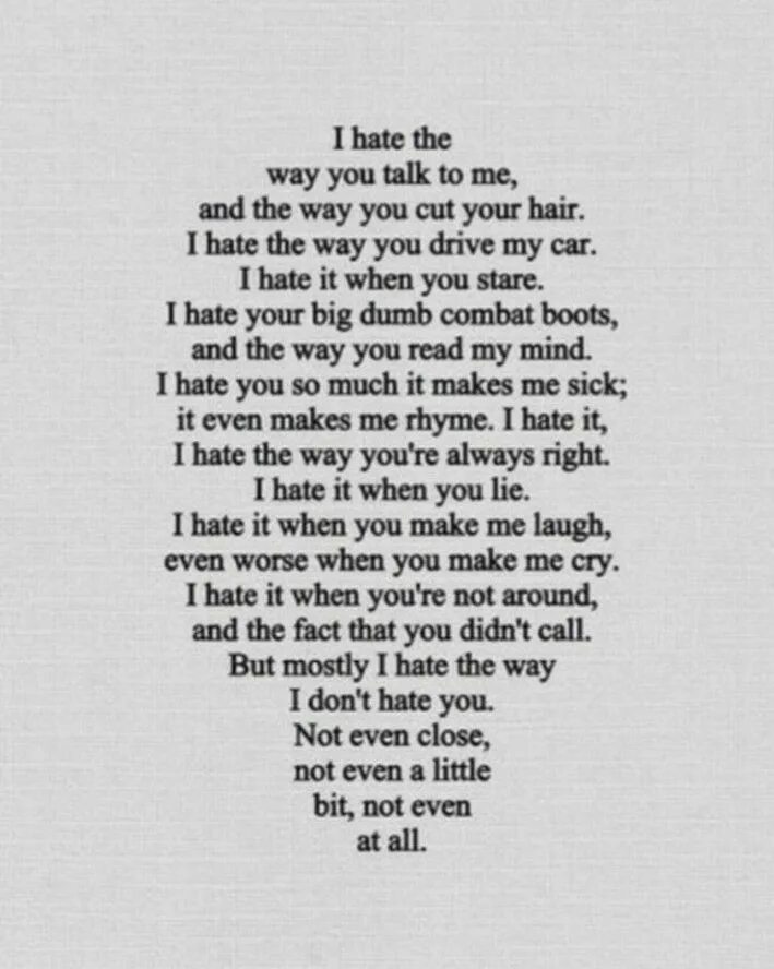 You made me hate this. 10 Things i hate about you poem. I hate текст. I hate you i Love you текст. 10 Причин моей ненависти стих.