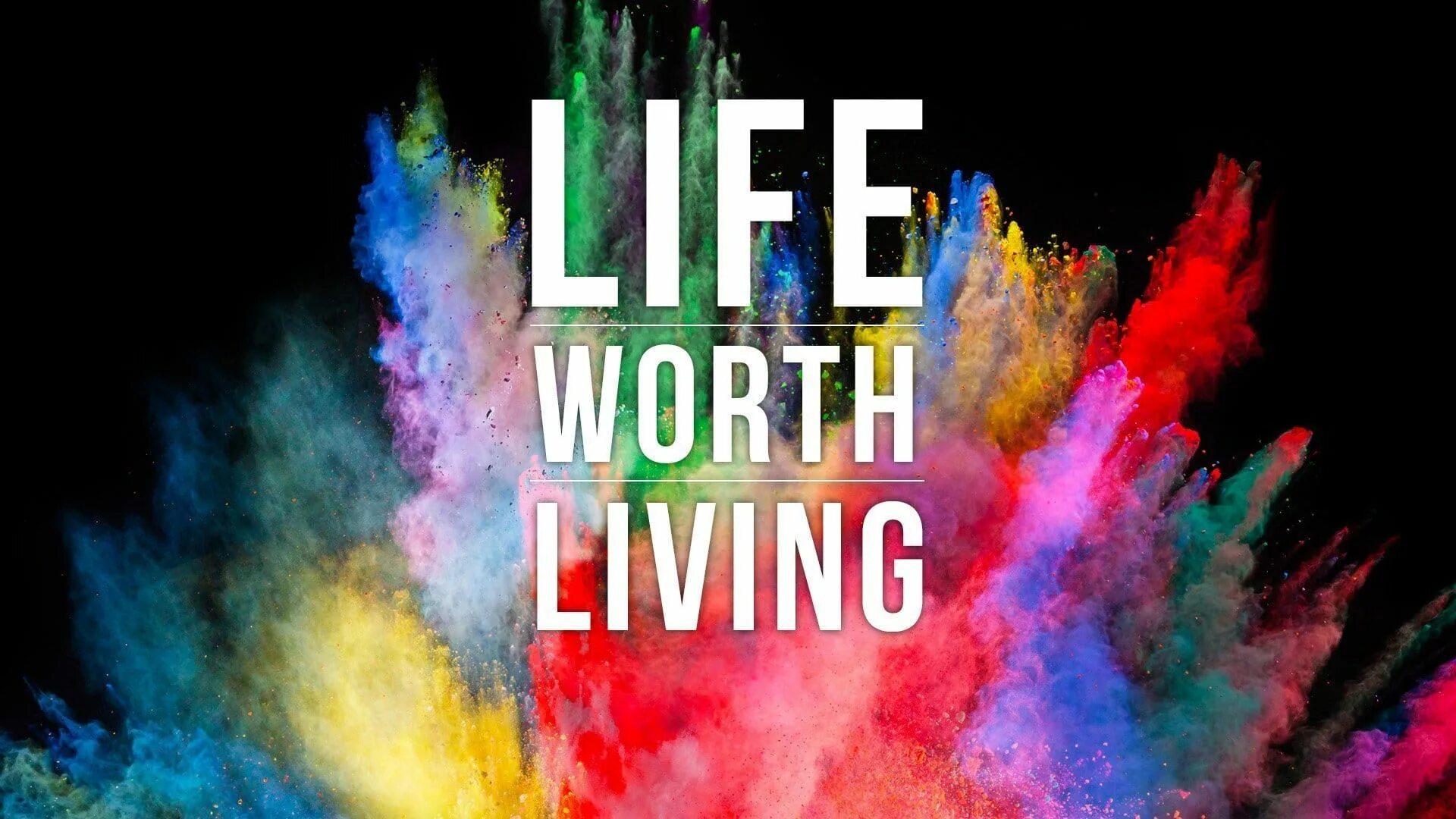 Life is worth. A Life Worth Living. Laurel Life Worth Living. Live the Life. Картинка ДБТ Life is Worth to Live.