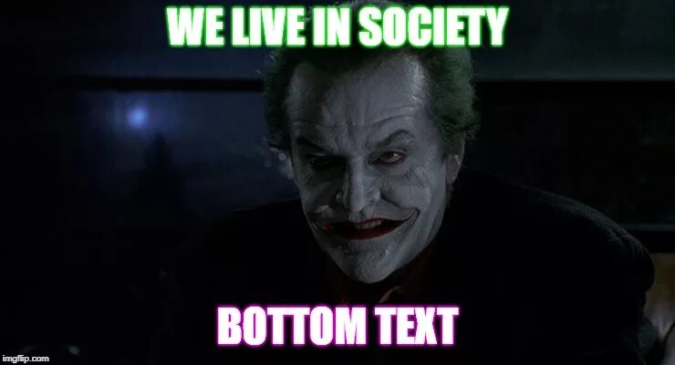 We live in a society. Мы живём в обществе Джокер. Мы живём в обществе Мем Джокер.