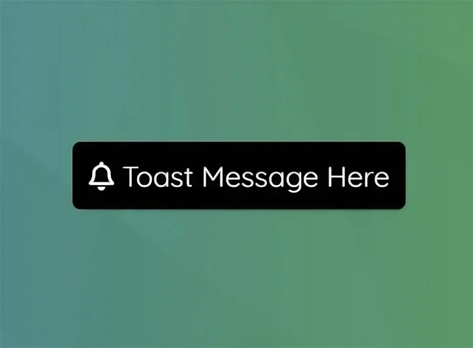 Toast message. Toast message CSS. Toast js. Message plugin