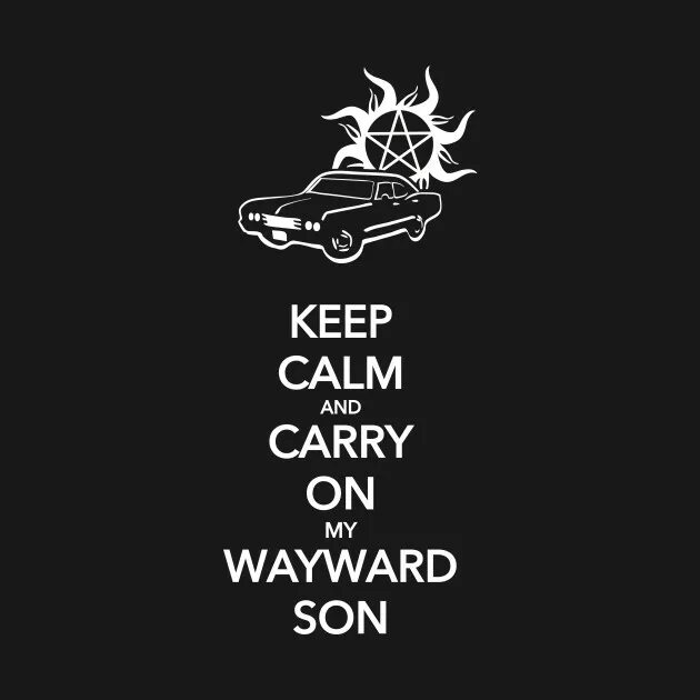 Carry on Wayward son. Kansas carry on my Wayward son. Carry on Wayward son тату. Carry on my Wayward son сверхъестественное обои.