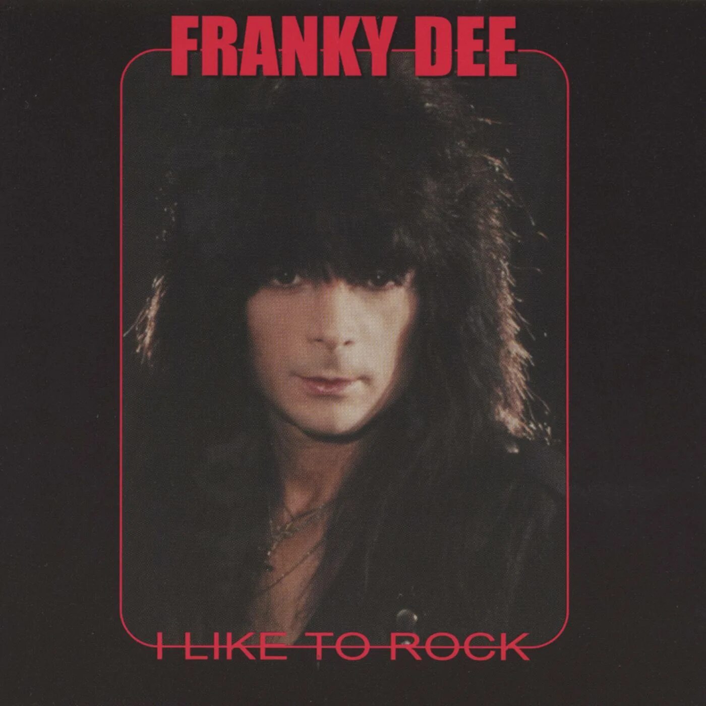 Only dee. Francy Dee. Quiet Riot 1977 album.