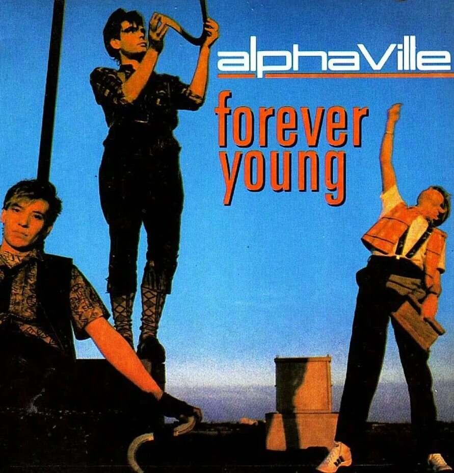 Alphaville 1984. Alphaville young 1984. Alphaville 1997. Alphaville Forever young 1984.