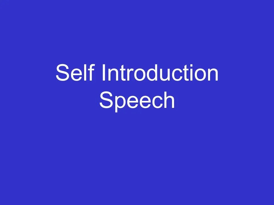 Self introduction. Introduction. self presentation.
