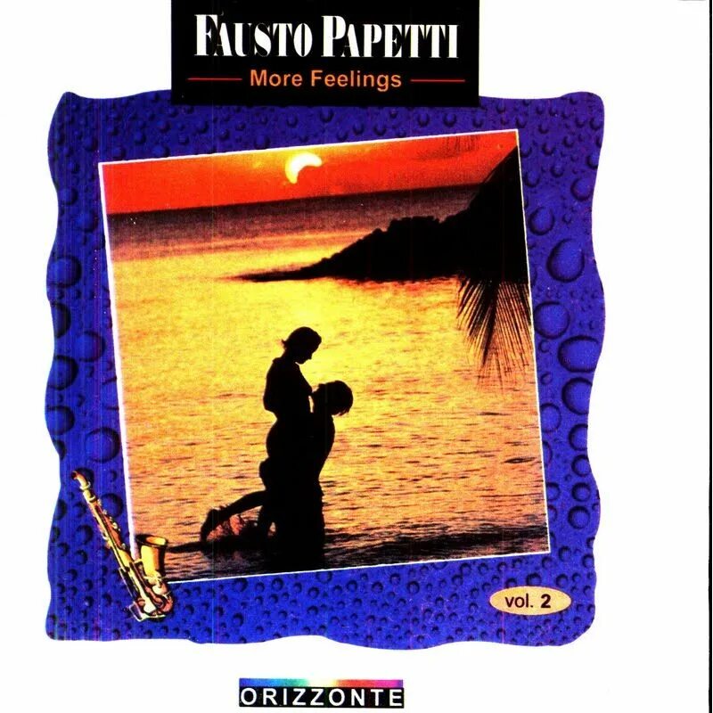 Fausto Papetti - more feelings. Fausto Papetti - feelings - 1995. Fausto Papetti 1995 `more feelings again`. Fausto Papetti feelings 1995 Covers. Feel more year