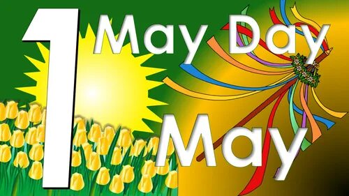 Happy may day. 1 May 1 Day. Mayday открытка. Праздник весны и труда на английском.