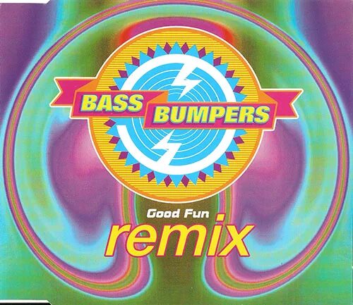 Bass Bumpers - good fun. Bass Bumpers Remix. Bass Bumpers группа постеры.