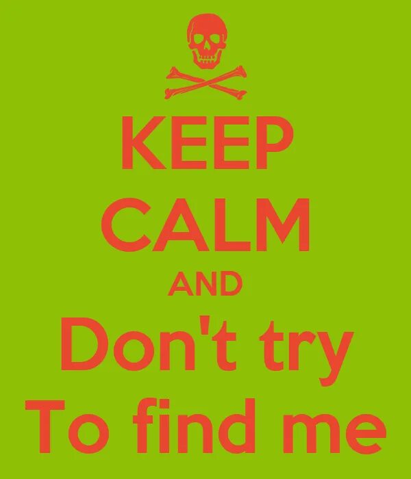 Don t try me. I keep calm. i don&#039;t keep calm. try keep. don&#039;t try.