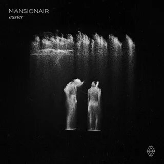 Easier (The Remixes) - EP by Mansionair.