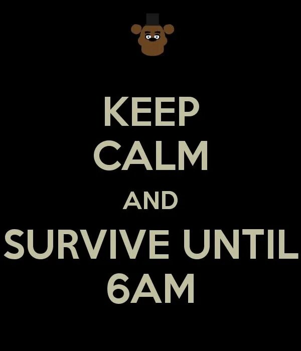 My friend the calm. Stay calm. stay calm fnaf. stay calm гриффин. stay calm fnaf song.