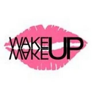 Wake up make up