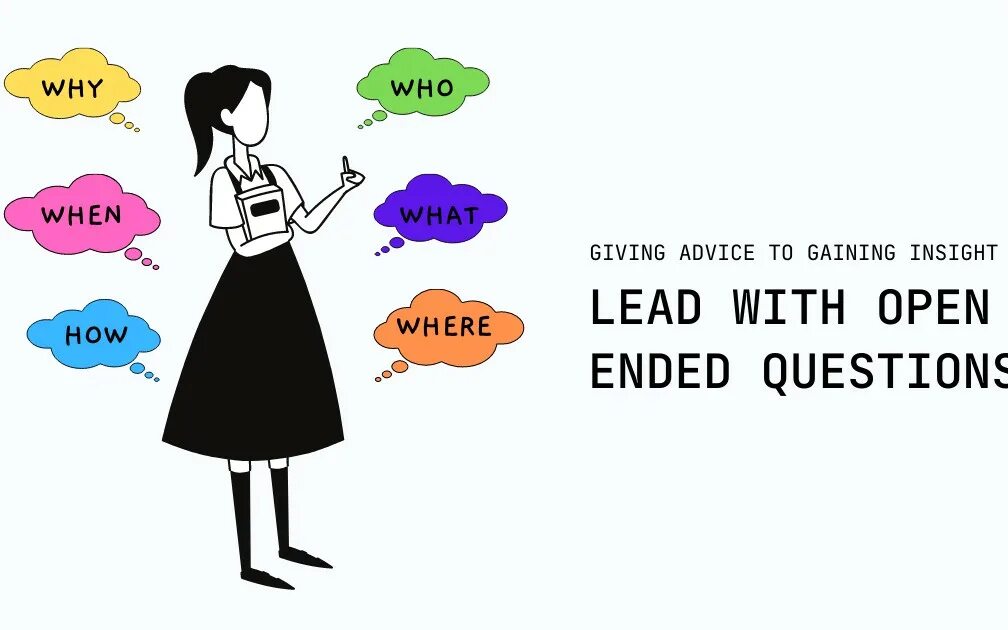 Give him advice. Open questions. How to give advice. Giving advice. Leading and open questions.