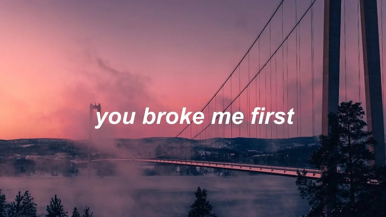 You break me first tate mcrae. You broke me first. tate mcrae you broke me first. tate mcrae you broke me first lyrics. our last night you broke me first.