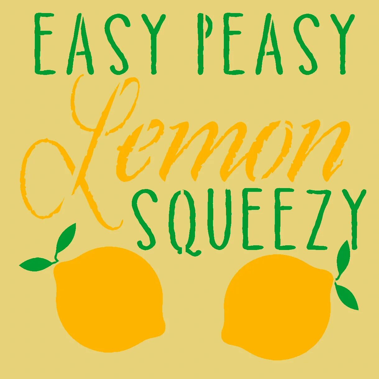 Easy peasy lemon. Easy Peasy. Easy Peasy Lemon Squeezy идиома. Easy Peasy Lemon Squeezy картинка.